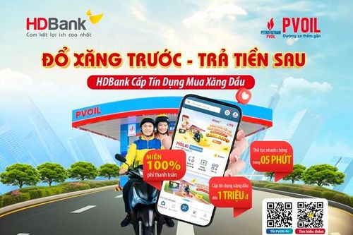 'Đổ xăng trước - Trả tiền sau', tiện ích mới nhiều ưu đãi từ HDBank và PVOIL