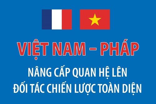Việt Nam - Pháp nâng cấp quan hệ lên Đối tác chiến lược toàn diện