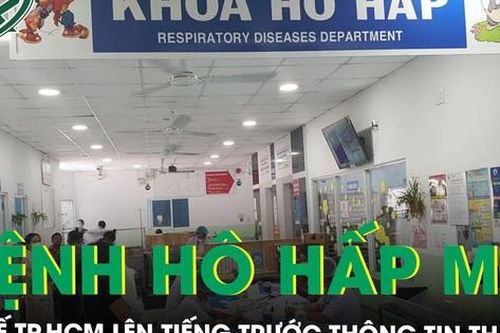 Sở Y tế TP.HCM lên tiếng thông tin xuất hiện 'bệnh hô hấp mới'