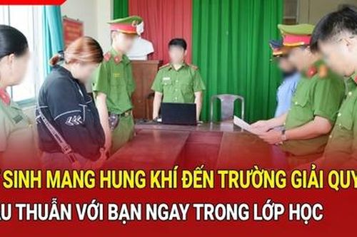 Điểm nóng 9/10: Nữ sinh mang hung khí đến trường giải quyết mâu thuẫn với bạn