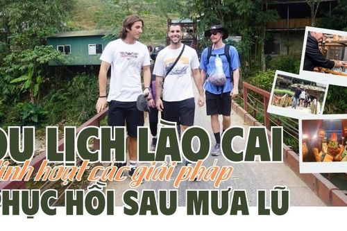 Du lịch Lào Cai linh hoạt các giải pháp phục hồi du lịch sau mưa lũ