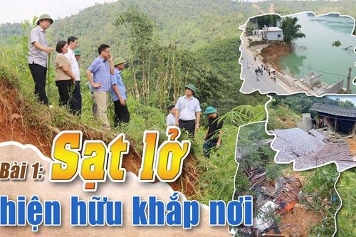Bài 1: Sạt lở hiện hữu khắp nơi