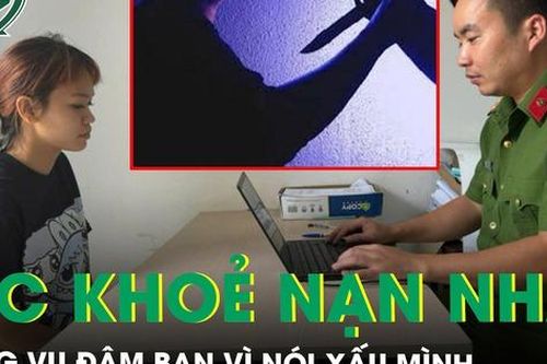 Nói xấu nhau trong học tập, nữ sinh đâm bạn trọng thương