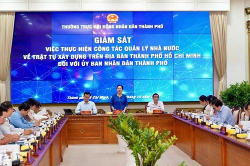 Chủ tịch HĐND TPHCM Nguyễn Thị Lệ: Làm rõ trách nhiệm để xảy ra vi phạm trật tự xây dựng