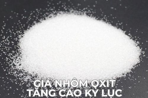 Giá nhôm oxit tăng cao kỷ lục