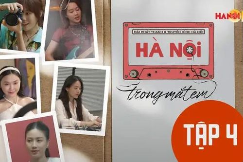 Hà Nội trong mắt em: Tập 4
