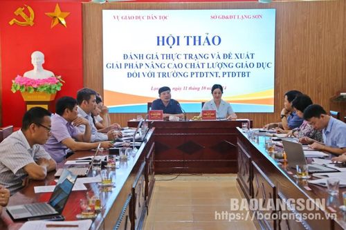 Hội thảo nâng cao chất lượng giáo dục đối với trường phổ thông dân tộc nội trú, trường phổ thông dân tộc bán trú tại Lạng Sơn