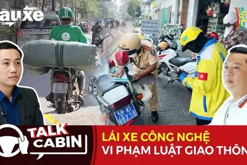 Talk Cabin: Lái xe công nghệ vi phạm luật giao thông | Bản tin Tàu và Xe | 12/10/2024