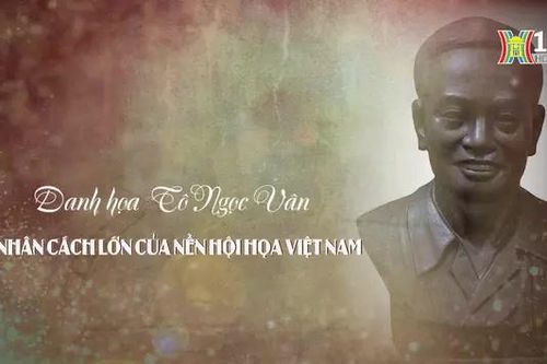 Danh họa Tô Ngọc Vân, nhân cách lớn của nền hội họa Việt Nam | Danh nhân Thăng Long - Hà Nội | 13/10/2024