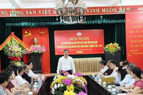 Bí thư Tỉnh ủy Nam Định gặp mặt Đoàn đại biểu của tỉnh dự Đại hội MTTQ Việt Nam