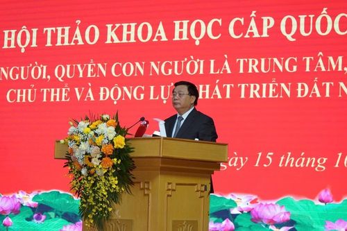Hội thảo khoa học quốc gia 'Con người, quyền con người là trung tâm, mục tiêu, chủ thể và động lực phát triển đất nước'