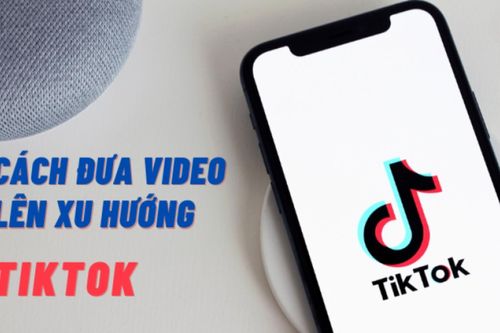 Cách lên xu hướng TikTok