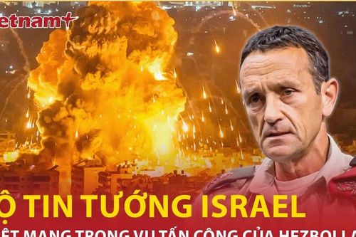 Rộ tin Tổng Tham mưu trưởng Israel thiệt mạng trong vụ tấn công của Hezbollah