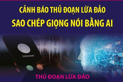 Cảnh báo thủ đoạn lừa đảo sao chép giọng nói bằng AI