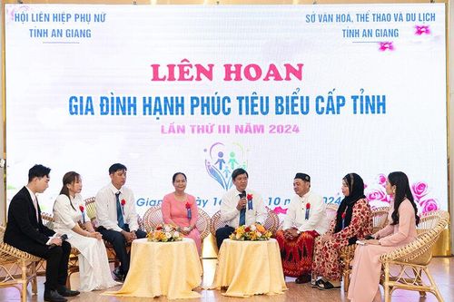 Liên hoan gia đình hạnh phúc tiêu biểu cấp tỉnh An Giang lần thứ III/2024