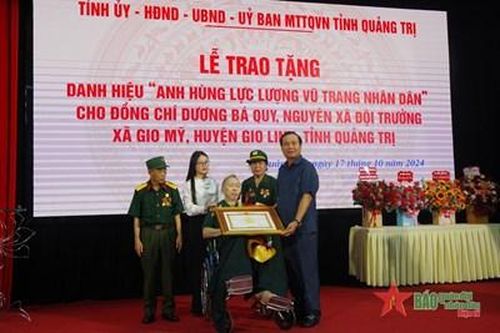 Quảng Trị: Trao danh hiệu Anh hùng Lực lượng vũ trang nhân dân tặng đồng chí Dương Bá Quy