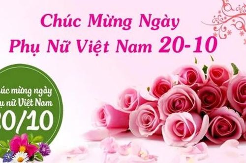 Những lời chúc 20/10 hay, ý nghĩa nhất dành cho tất cả phụ nữ