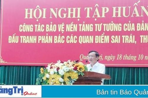 Tập huấn công tác bảo vệ nền tảng tư tưởng của Đảng
