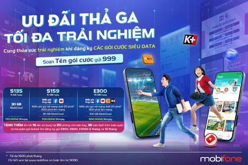 Tối đa trải nghiệm, MobiFone mang đến siêu ưu đãi cho các gói cước data
