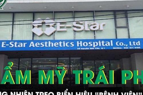 Cơ sở thẩm mỹ trái phép ngang nhiên treo biển hiệu 'bệnh viện'
