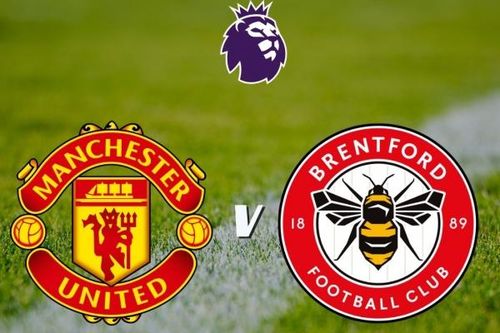 Nhận định, dự đoán tỷ số MU vs Brentford, 21h00 ngày 19/10 - Vòng 8 Ngoại hạng Anh