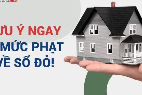 5 mức xử phạt vi phạm liên quan đến sổ đỏ