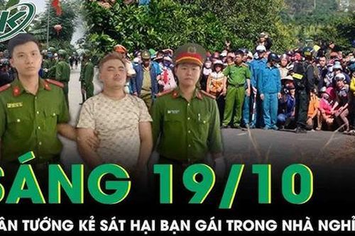 Sáng 19/10: Chân tướng kẻ máu lạnh sát hại bạn gái trong nhà nghỉ sau màn cầu hôn lãng mạn