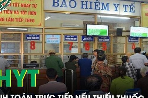 Từ 1/1/2025 người có BHYT được thanh toán trực tiếp nếu thiếu thuốc
