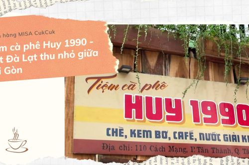 Tiệm cà phê Huy 1990 - Một Đà Lạt thu nhỏ giữa Sài Gòn