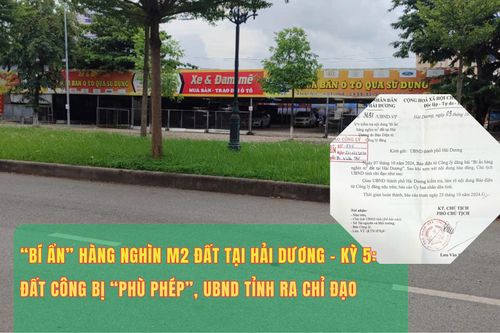 'Bí ẩn' hàng nghìn m2 đất tại Hải Dương – kỳ 5: Đất công bị 'phù phép', UBND tỉnh ra chỉ đạo