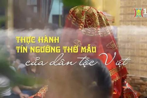 Thực hành tín ngưỡng thờ Mẫu của dân tộc Việt | Di sản kể chuyện | 15/10/2024