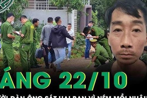 Sáng 22/10: Bực tức vì bị ném mồi nhậu, người đàn ông hung hăng lấy lá chuối khô đốt bạn tử vong