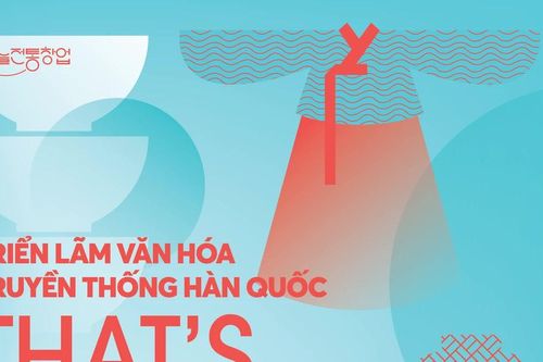 Trưng bày hơn 100 loại sản phẩm văn hóa truyền thống Hàn Quốc tại Hà Nội và TPHCM