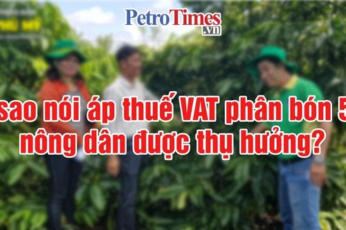 Vì sao nói áp thuế VAT phân bón 5% nông dân được thụ hưởng?