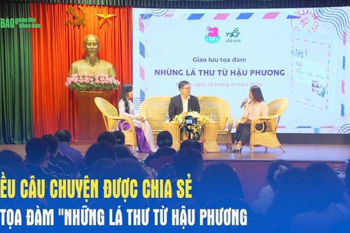 Nhiều câu chuyện được chia sẻ tại Tọa đàm 'Những lá thư từ hậu phương'