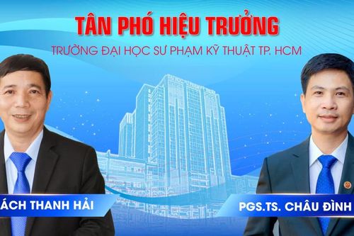 Trường ĐH Sư phạm Kỹ thuật TPHCM có 2 Phó Hiệu trưởng mới