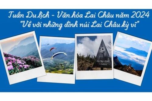 Khám phá vẻ đẹp thiên nhiên và bản sắc văn hóa Tây Bắc qua Tuần Du lịch-văn hóa Lai Châu 2024