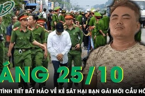 Sáng 25/10: Thêm tình tiết bất hảo về kẻ sát hại bạn gái sau màn cầu hôn lãng mạn