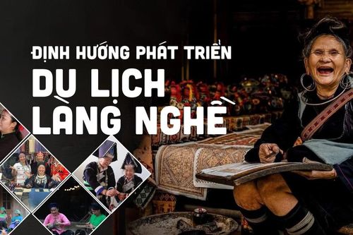 Định hướng phát triển du lịch làng nghề