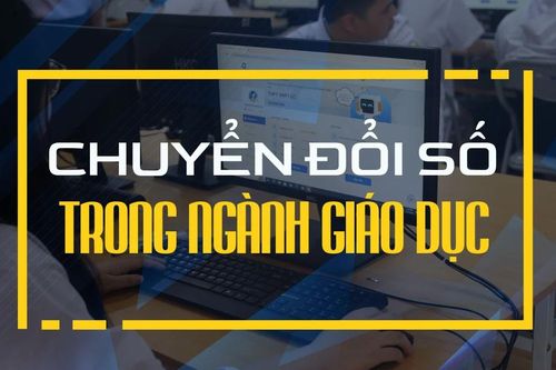 Chuyển đổi số trong ngành giáo dục