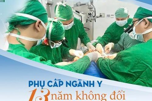 Phụ cấp ngành y 13 năm không đổi (4): Thương người bệnh mà ở lại, lỡ ra đi sẽ quay về