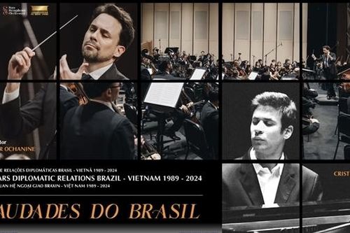 Hòa nhạc kỷ niệm 35 năm quan hệ Việt Nam-Brazil