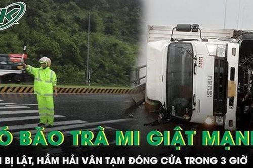 Xe tải bị lật do gió bão Trà Mi giật mạnh, hầm Hải Vân tạm đóng cửa trong 3 giờ