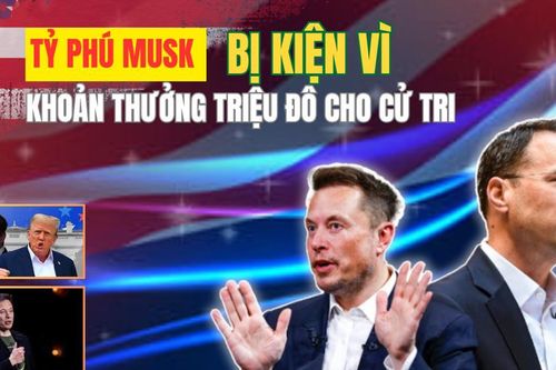 Tỷ phú Elon Musk bị kiện vì khoản thưởng triệu đô cho cử tri