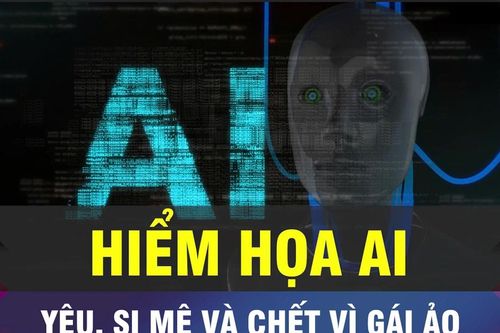 Hiểm họa AI: yêu, si mê và chết vì gái ảo
