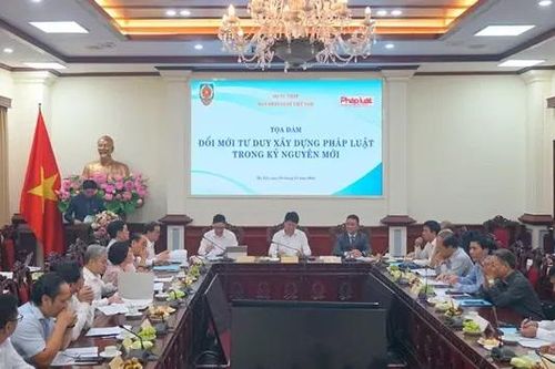 Tọa đàm đổi mới tư duy trong xây dựng pháp luật