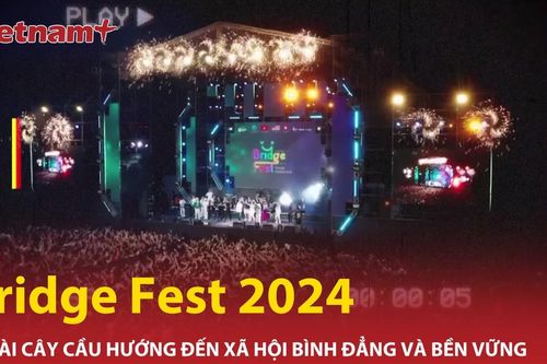 Bridge Fest: Cầu nối thúc đẩy bình đẳng và tình yêu thương