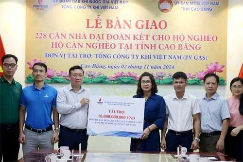 PV GAS trao tặng 228 căn nhà Đại đoàn kết cho người nghèo tỉnh Cao Bằng