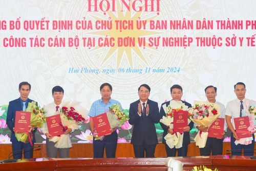 Hải Phòng điều động và bổ nhiệm Giám đốc 6 đơn vị sự nghiệp thuộc Sở Y tế