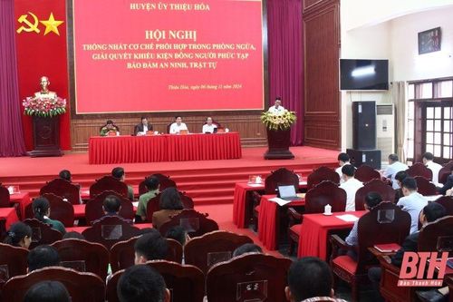 Thiệu Hóa tăng cường phối hợp trong phòng ngừa, giải quyết khiếu kiện đông người